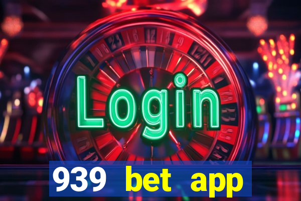 939 bet app download apk